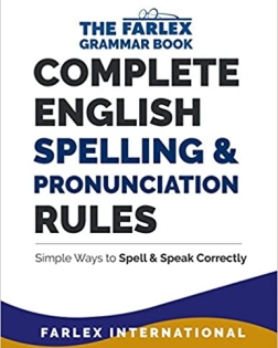 Полные правила грамматики английского языка: примеры, исключения, упражнения и все необходимое для овладения правильной грамматикой (книга 1 по грамматике Farlex)