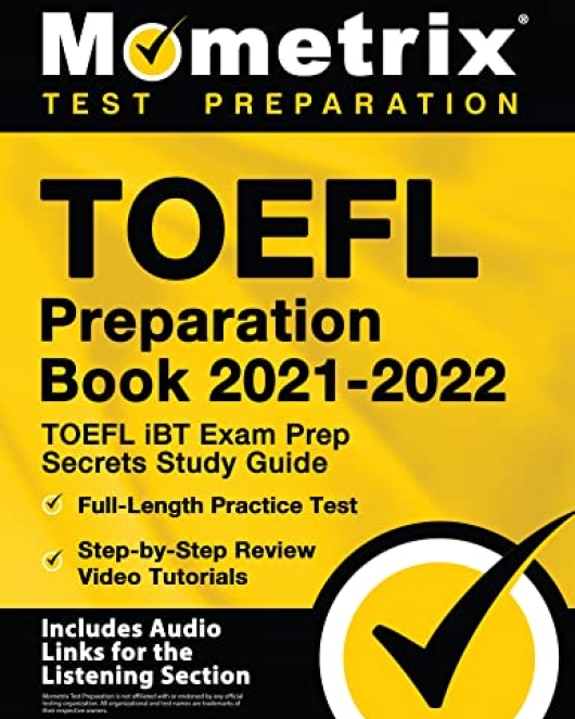 Книга по подготовке к TOEFL 2021-2022: Учебное пособие по секретам подготовки к экзамену TOEFL iBT, полный практический тест, видеоуроки с пошаговым обзором: [включает аудио-ссылки для раздела аудирования] Учебное пособие